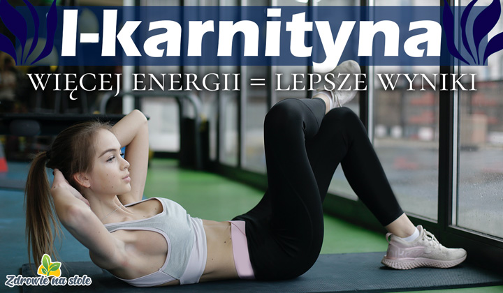 Karnityna - suplement wspomagający Twój trening